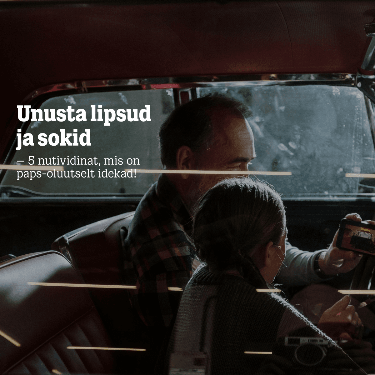 Unusta lipsud ja sokid – 5 nutividinat, mis on paps-oluutselt idekad!